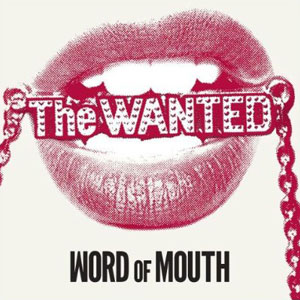 word of mouth the wanted