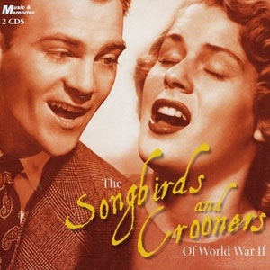 ww2 songbirds crooners