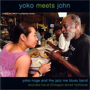 yoko meets john noge jazz me blues band