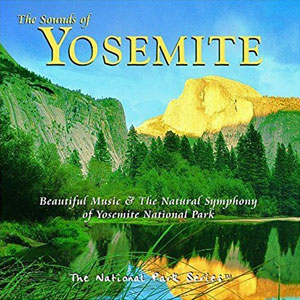 yosemite sounds natural symphony