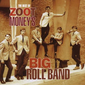 zoot moneys big roll band